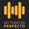 No Todo es Perfecto - Mar del Plata