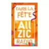 ALLZIC  RADIO FAIRE LA FETE - Paris