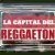 La Capital del Reggaeton