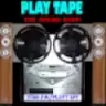 PLAY TAPE - Carpi