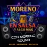 Moreno en Salsa y algo más - Santo Domingo