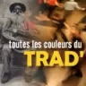 Toutes les couleurs du trad - Paris