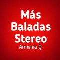 Mas Baladas Stereo - ONLINE - Armenia