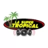 La Super Tropical - Santo Domingo